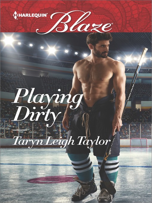 Title details for Playing Dirty by Taryn Leigh Taylor - Available